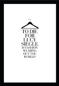 To Die For: Is Fashion Wearing Out the World by Lucy Siegle